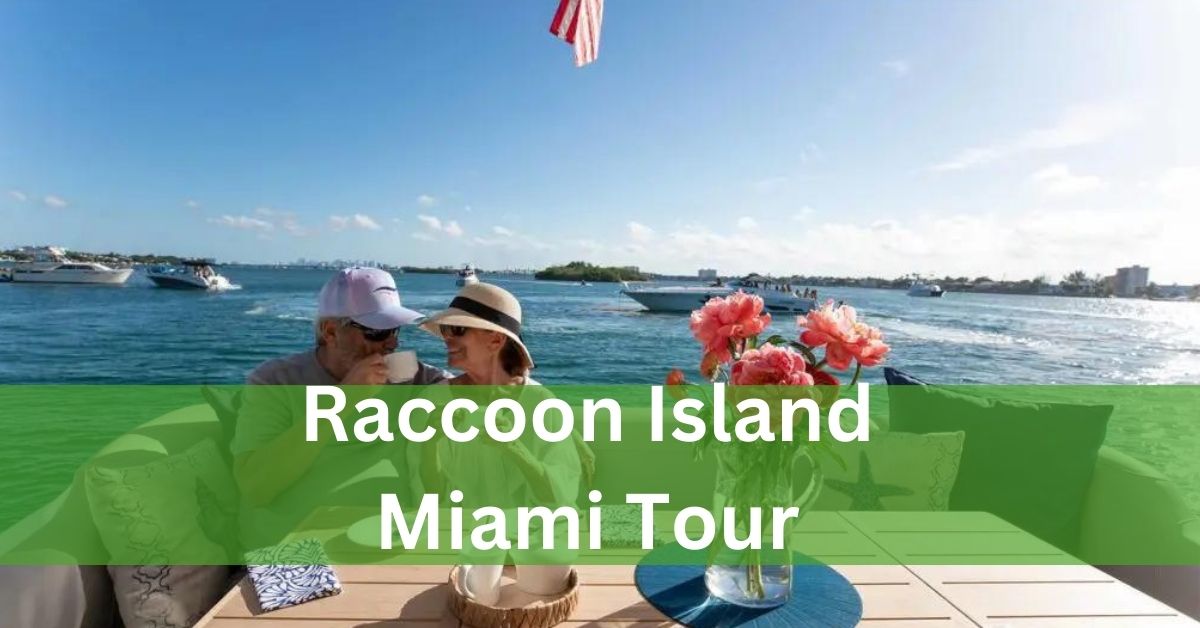 Raccoon Island Miami Tour – Exploring Nature’s Wonders!